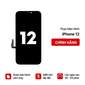 Thay màn hình iPhone 12 chính hãng